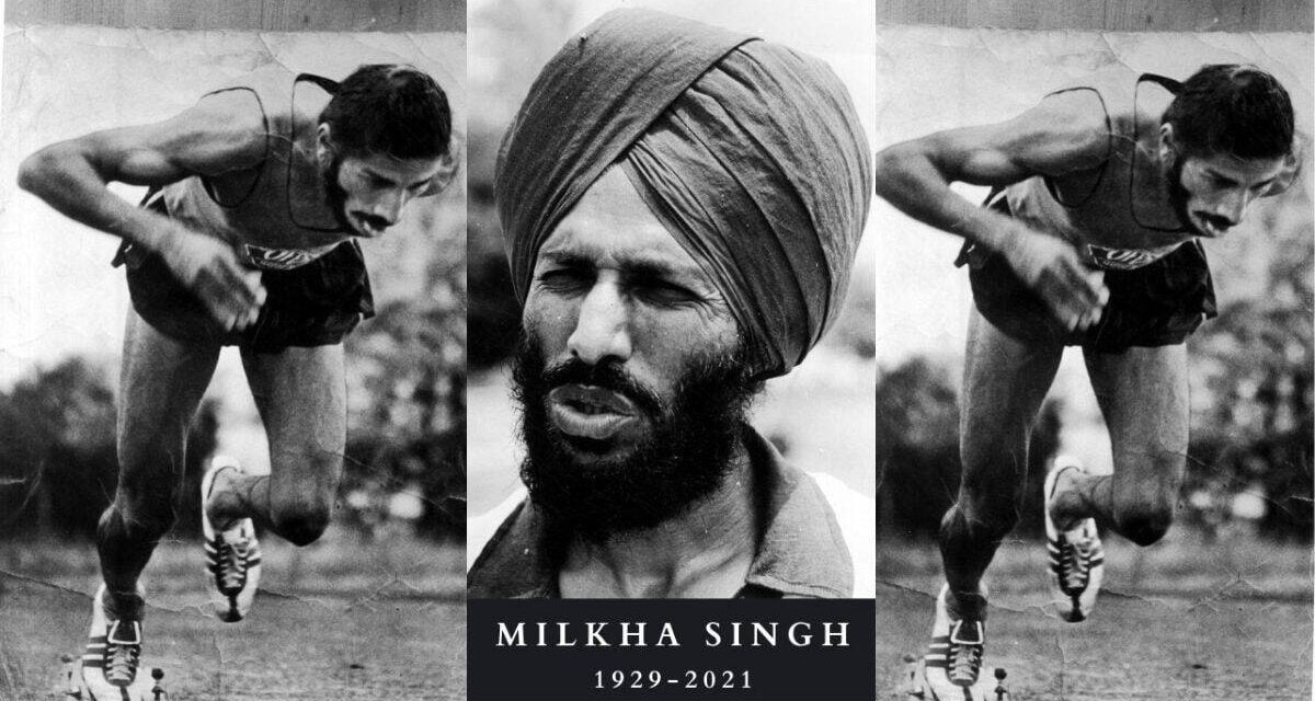 “FLYING SIKH” Milkha Singh, a three-time Olympian has died at the age of 91 from complications caused by COVID-19