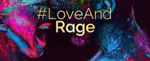 Love Vs Rage Love and Rage - GOGO Magazine