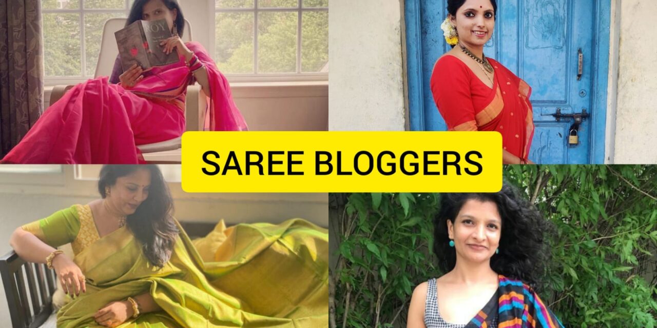 SAREE BLOGGERS – a rhapsody of tradition